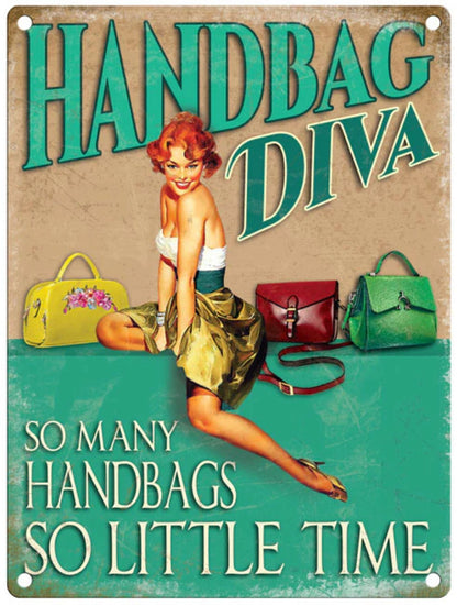 Small Metal Sign 45 x 37.5cm Funny Handbag Diva